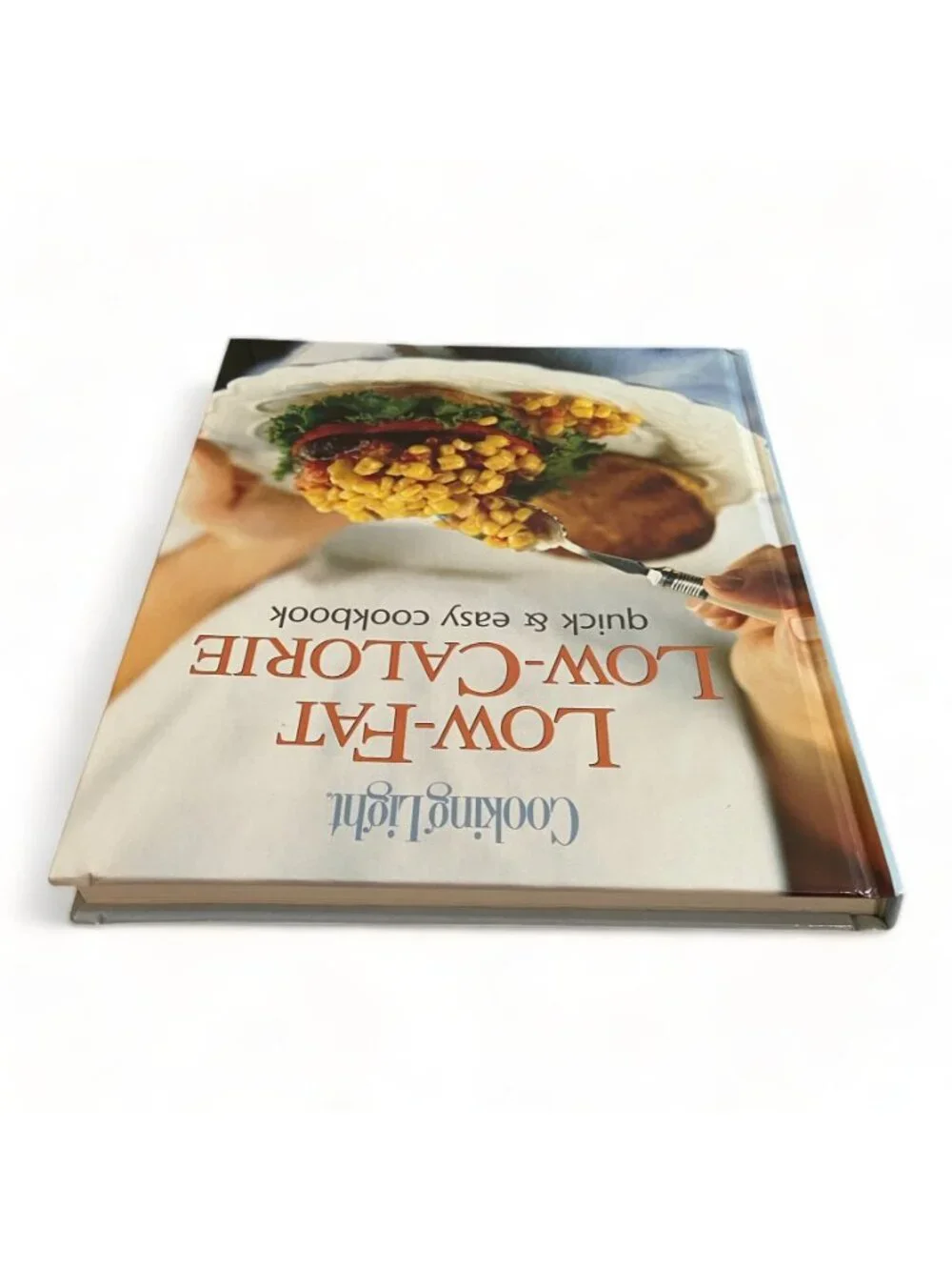 Cooking Light Low-Fat Low-Calorie Quick & Easy Cookbook Hardcover 1998